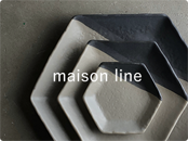 maison line